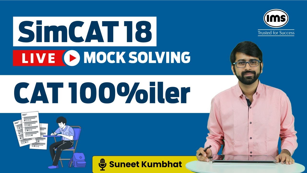 🔴Live SimCAT 18 Mock Solving ft. Suneet Kumbhat, CAT 100%iler | CAT 2024 Preparation