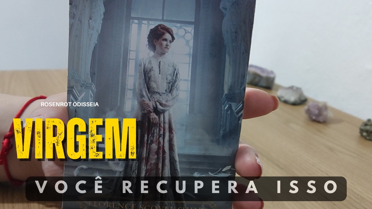 VIRGEM ♍︎ - VOCÊ RECUPERA ALGO QUE JULGAVA PERDIDO. MAS UMA MENSAGEM TENTA TE DESESPERAR.
