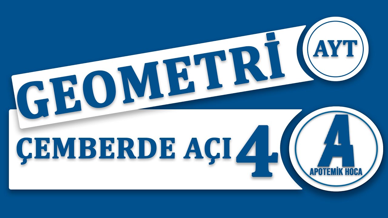 ÇEMBERDE AÇI (DERS 4: İÇ AÇI DIŞ AÇI)