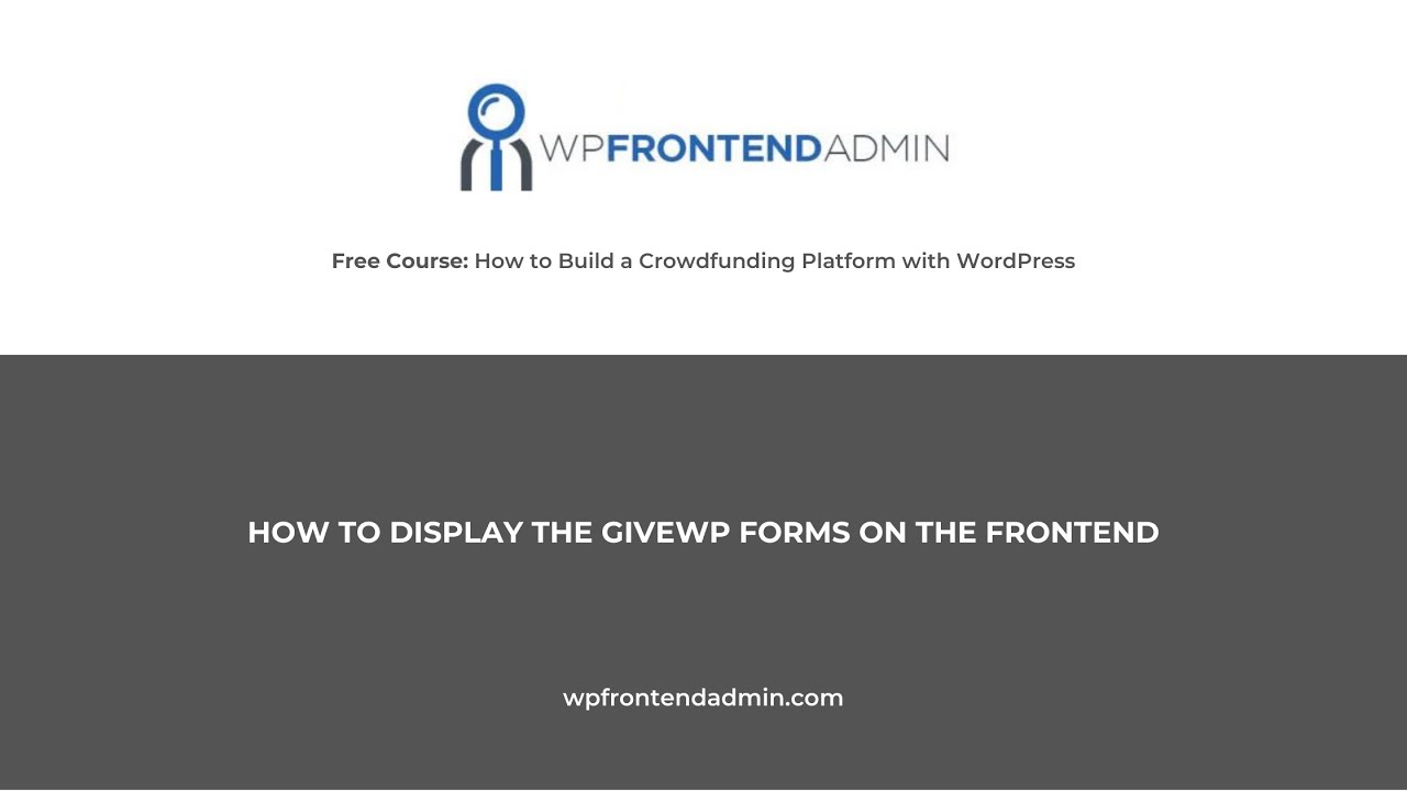 4- Add the GiveWP Forms Page to the Frontend Dashboard of your Fundraising Web App