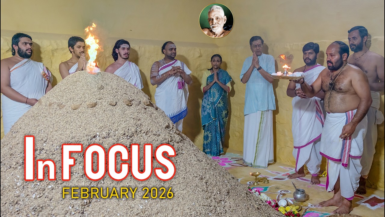 Sri Ramana Maharshi Ashram: In Focus - February 2026