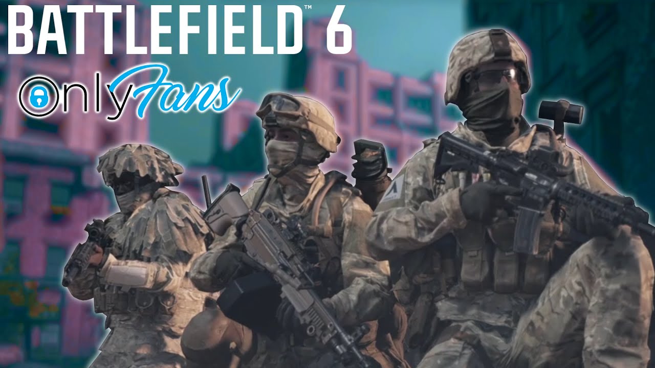 Making an OnlyFans on Battlefield 6