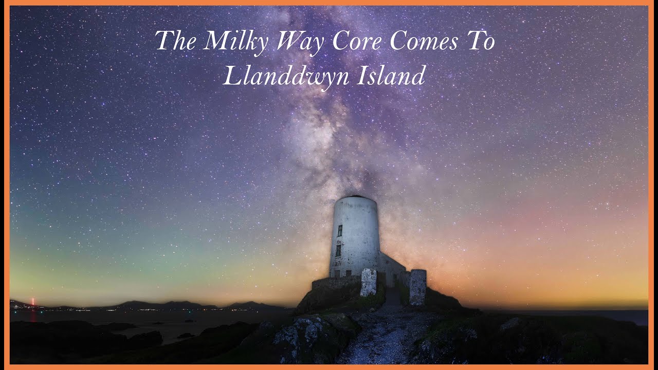 The Milky Way Core comes to Llanddwyn Island