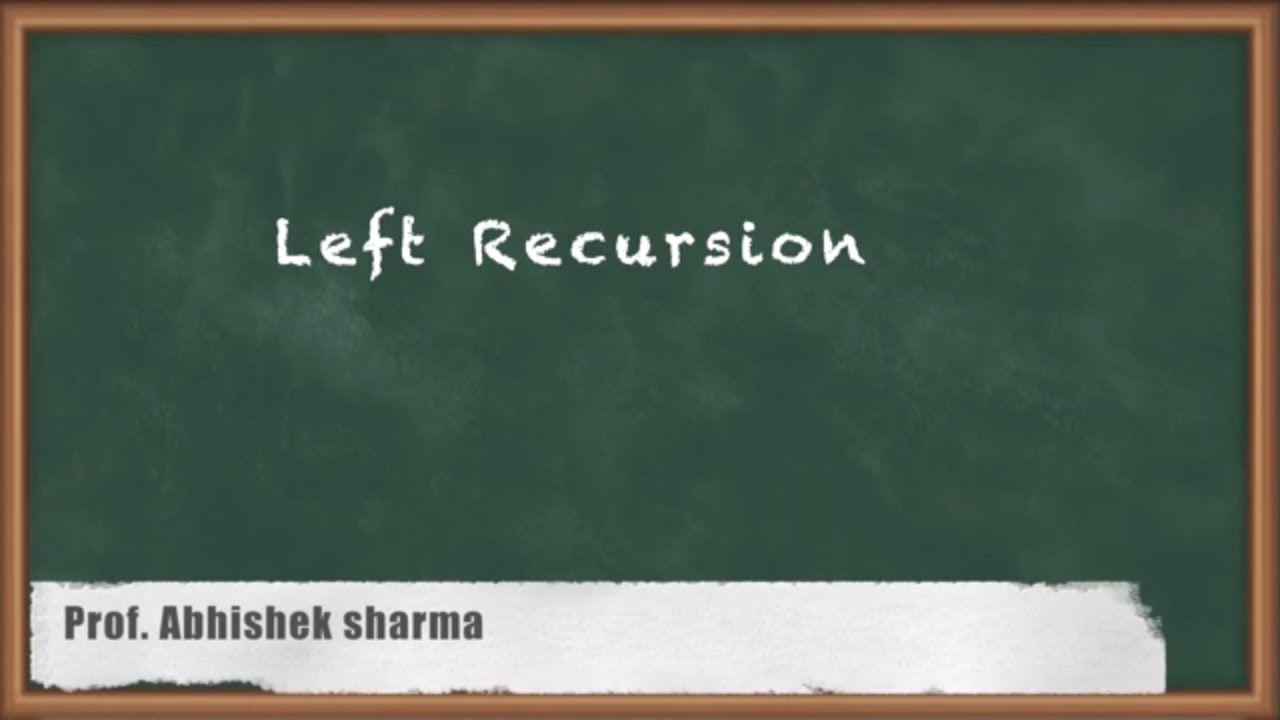 Learn Left Recursion for Compiler Design - GATE Computer Engineering