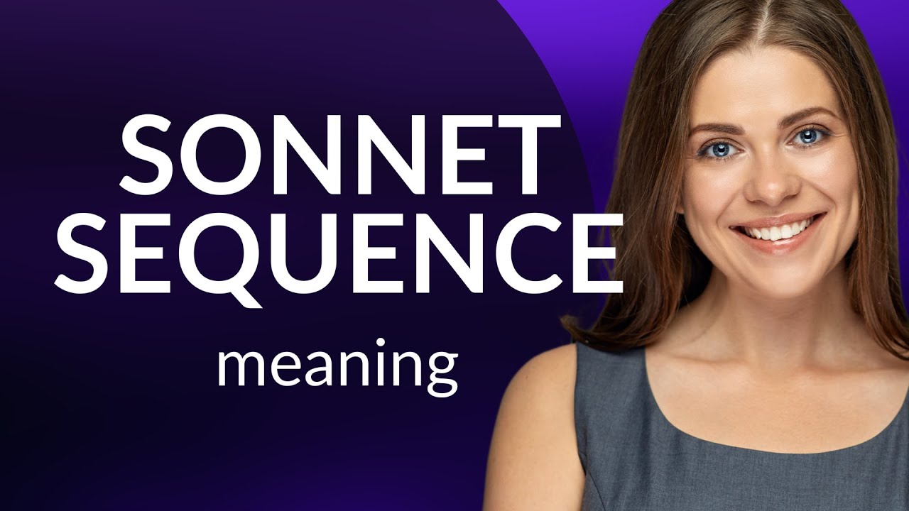 Understanding the Beauty of Sonnet Sequences