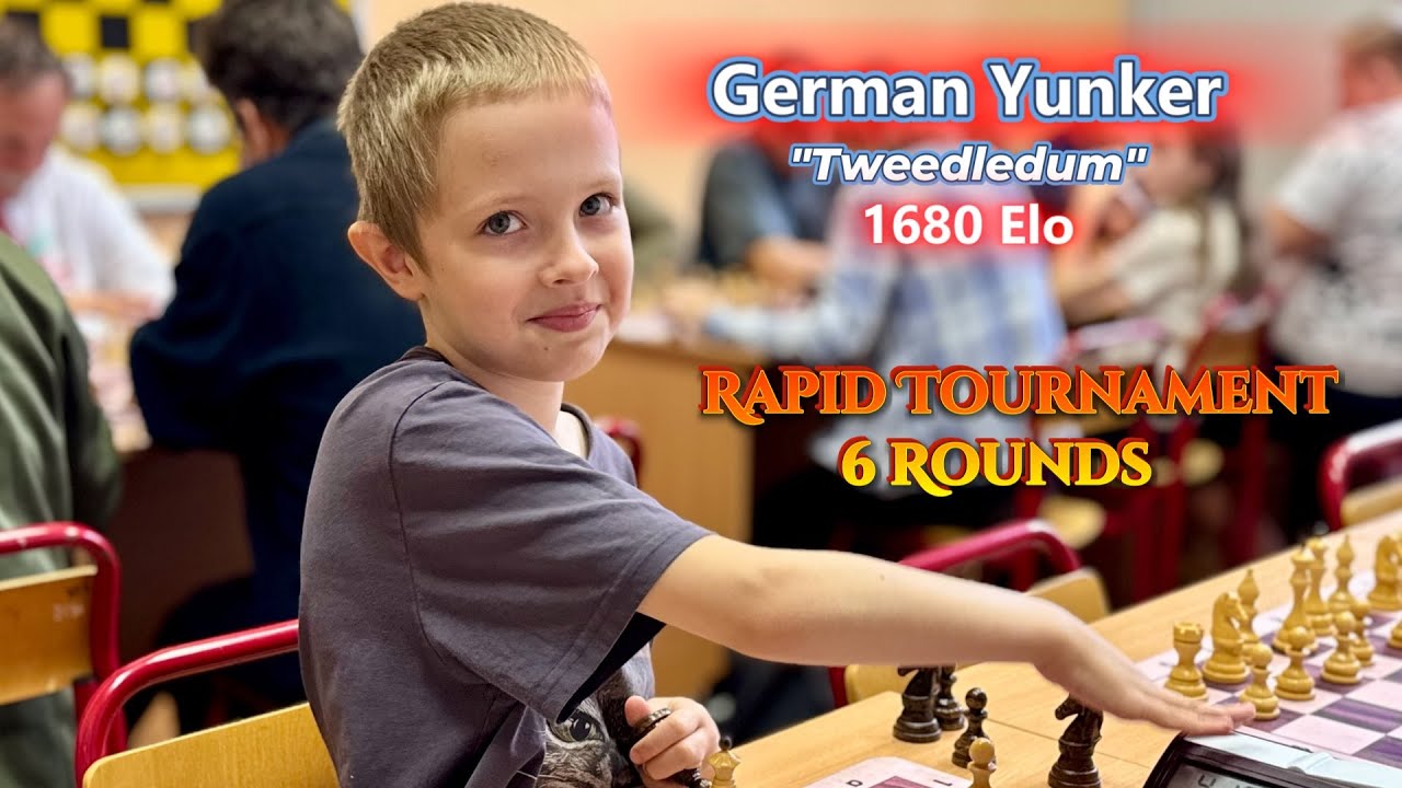 German Yunker (Tweedledum) (1680 Elo) - Rapid Tournament - 6 Rounds