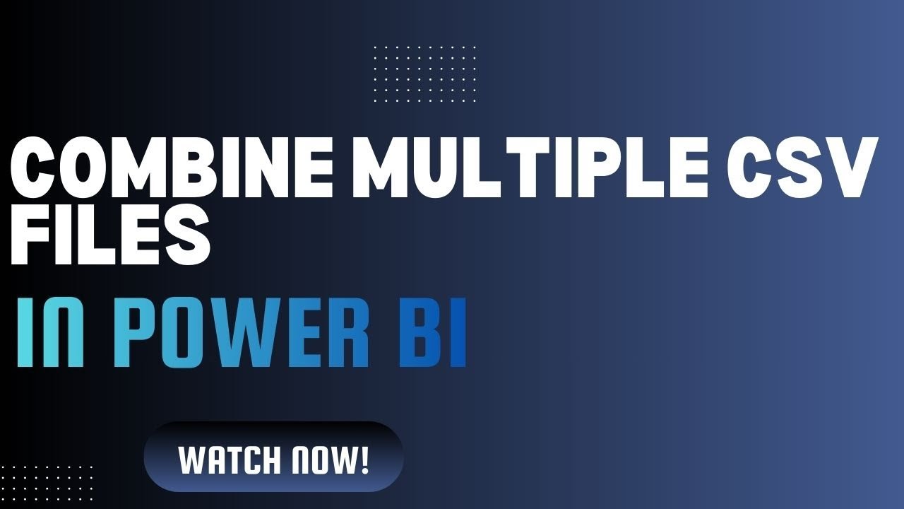 How to Combine Multiple CSV Files from a Folder in Power BI | Power Query Tutorial
