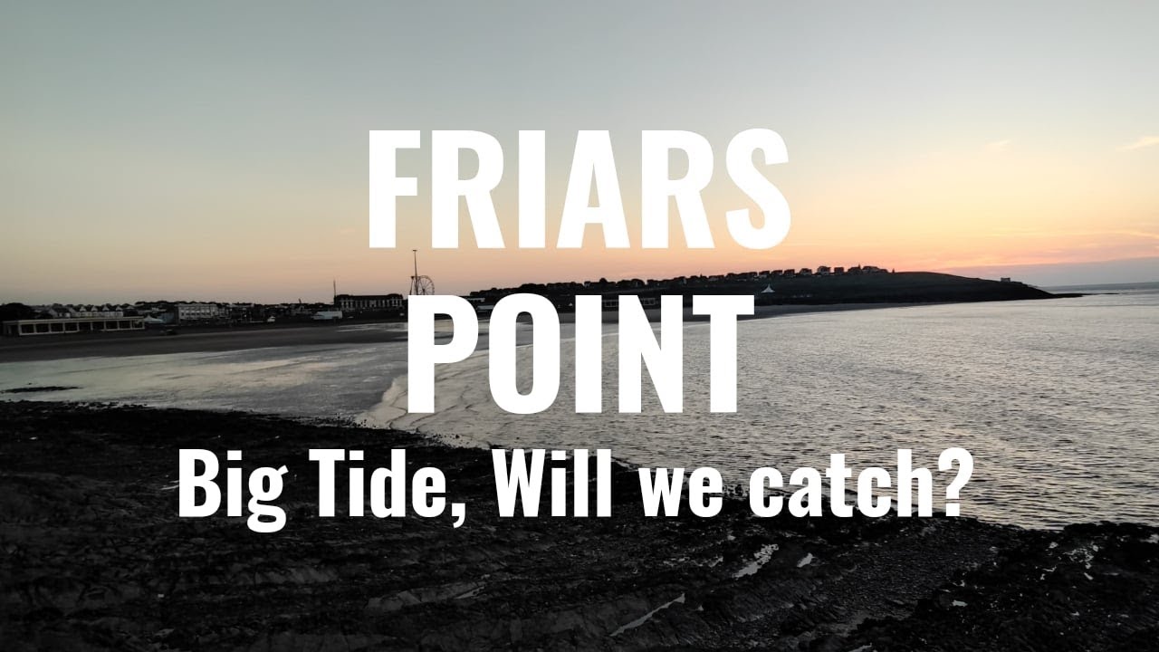 Friars Point Will We Catch? Bristol Channel (Barry)