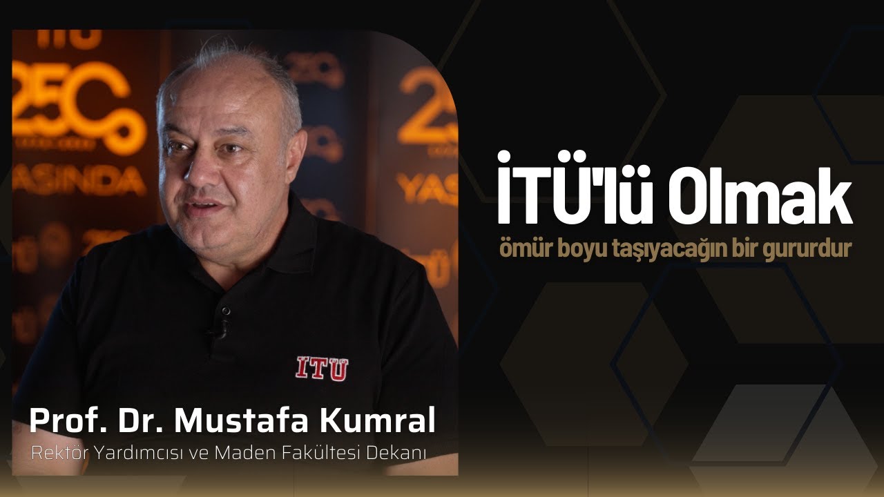 İT&Uuml;&rsquo;l&uuml; Olmak | Prof. Dr. Mustafa Kumral