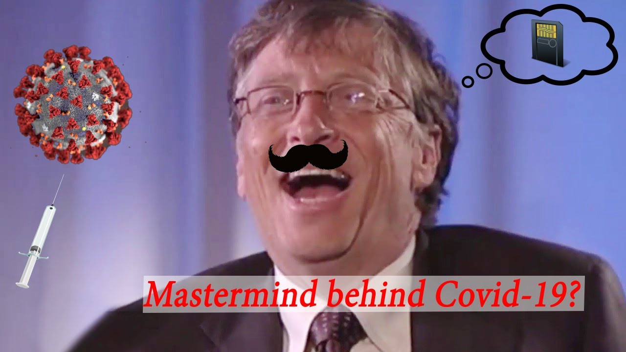 Did Bill Gates Create Covid-19 for WORLD DOMINATION? [Conspiracies]