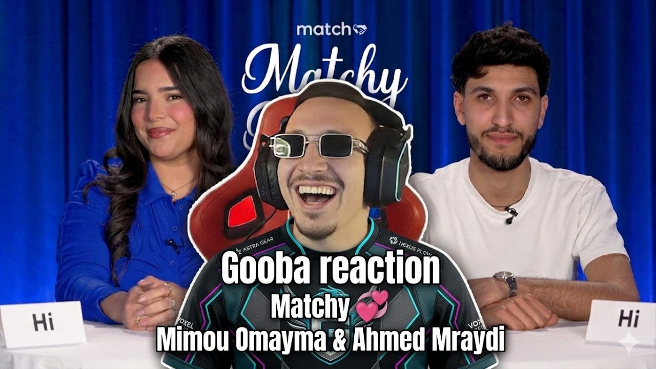 Gooba reaction Matchy Matchy 💞 Ep 83: Mimou Omayma & Ahmed Mraydi