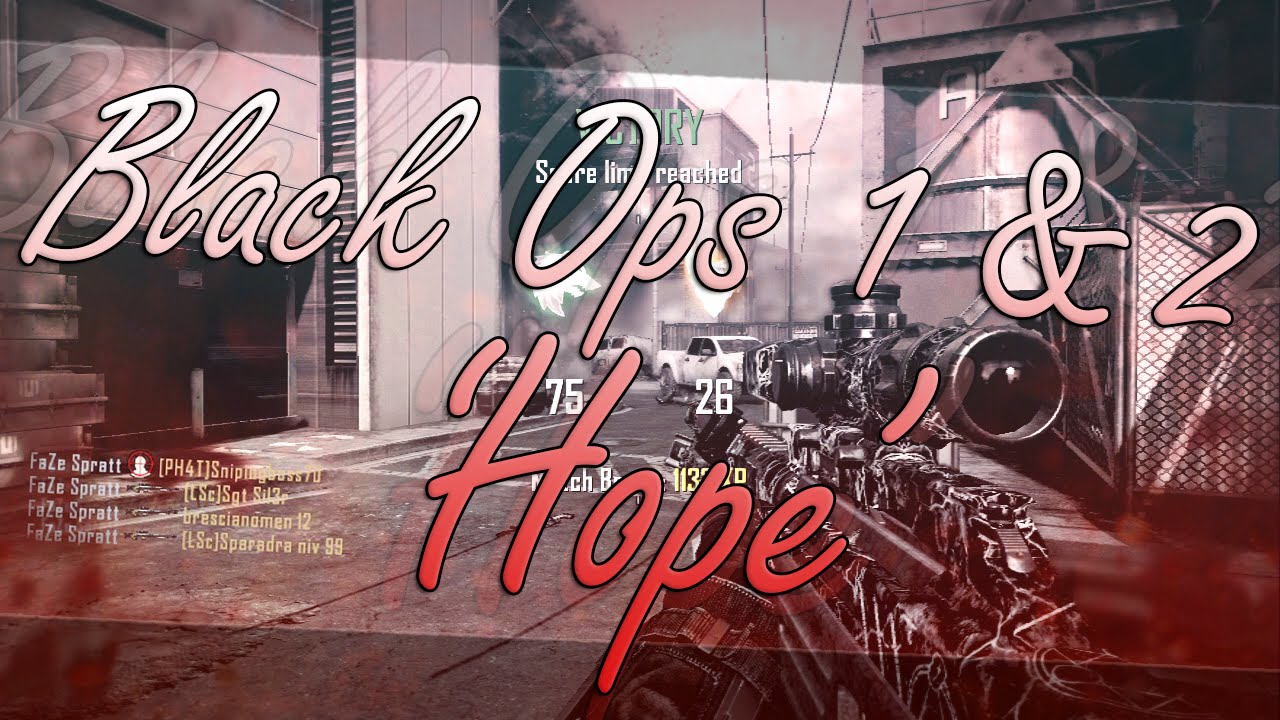 'Hope' - Black Ops 1 & 2.