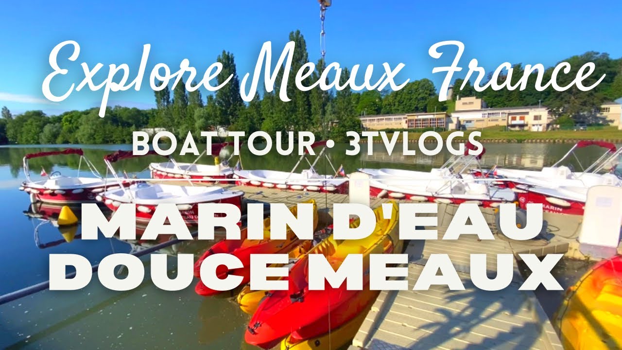 📍🇫🇷 BOAT RIDE MARIN D'EAU DOUCE MEAUX FRANCE I BOAT TOUR