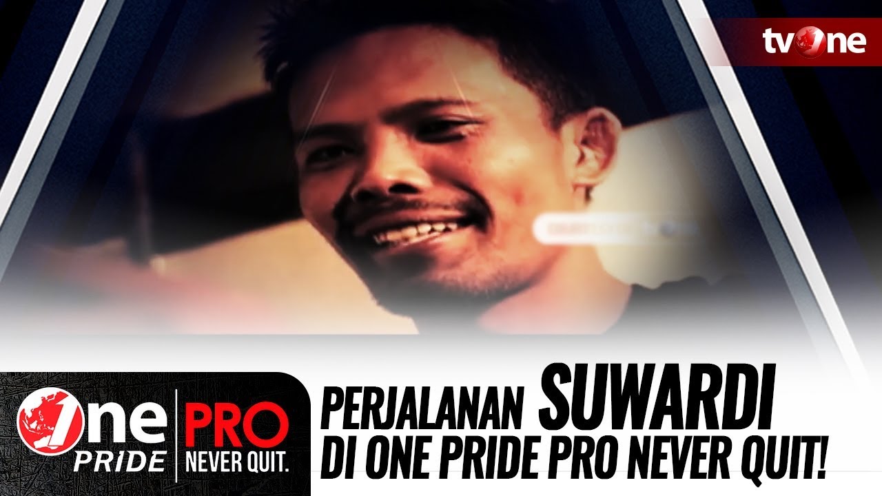 Perjalanan Suwardi Di One Pride Pro Never Quit!