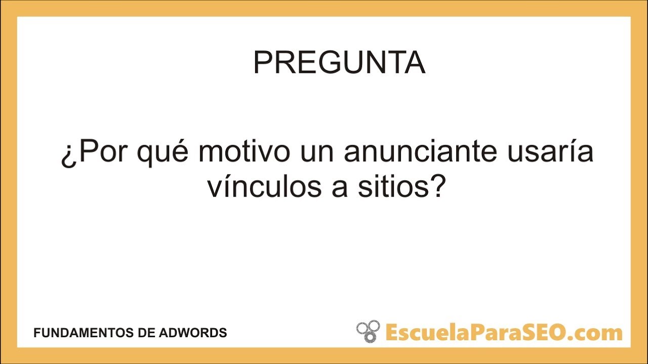 &iquest;Por qu&eacute; motivo un anunciante usar&iacute;a v&iacute;nculos a sitios?