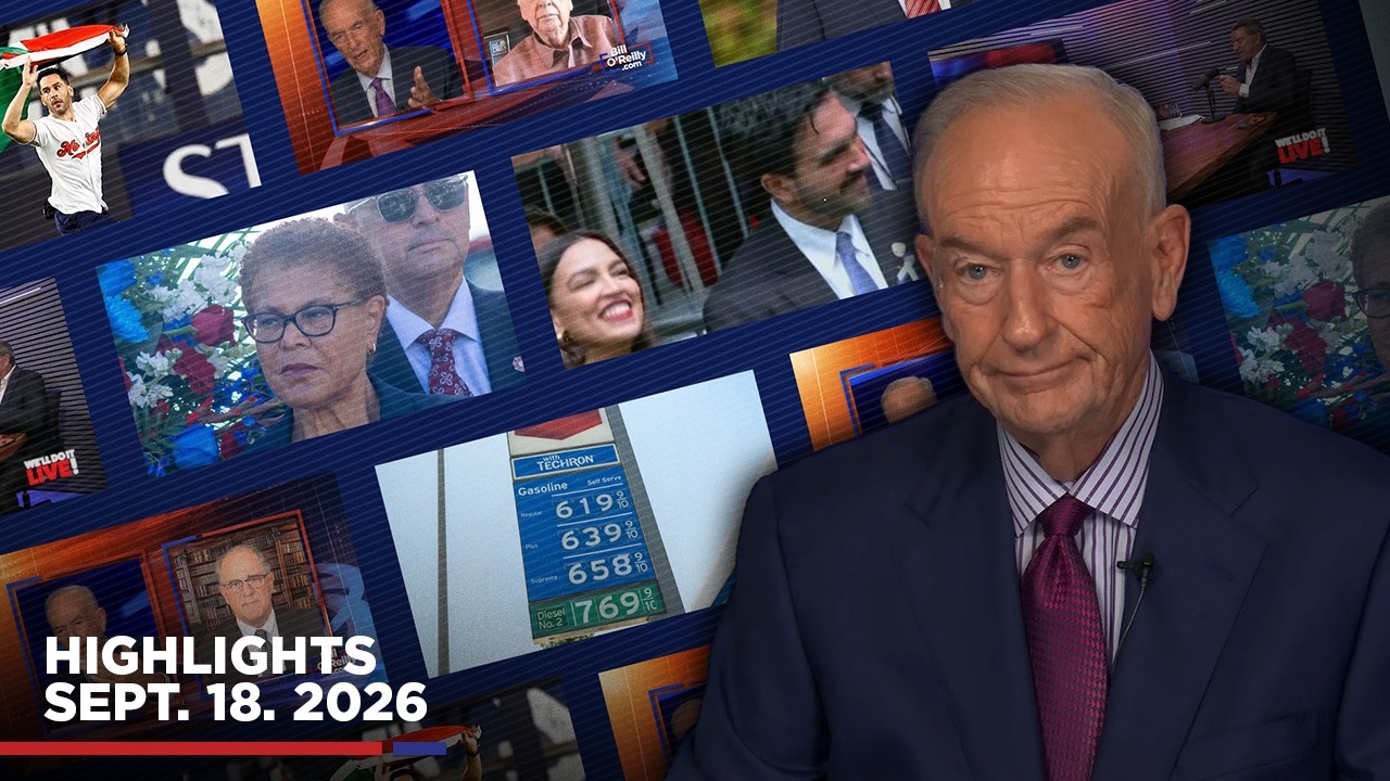 Highlights from BillOReilly com&rsquo;s No Spin News | September 18, 2026