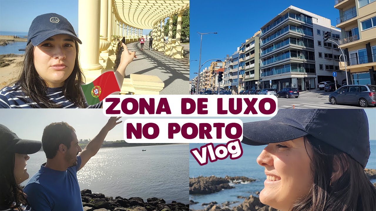 Foz do Douro: uma zona nobre no Porto | VLOG