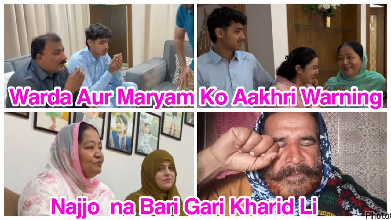 “Warda Aur Maryam Ko Aakhri Warning,najjo na Bari Gari Kharid Li,daily reaction 