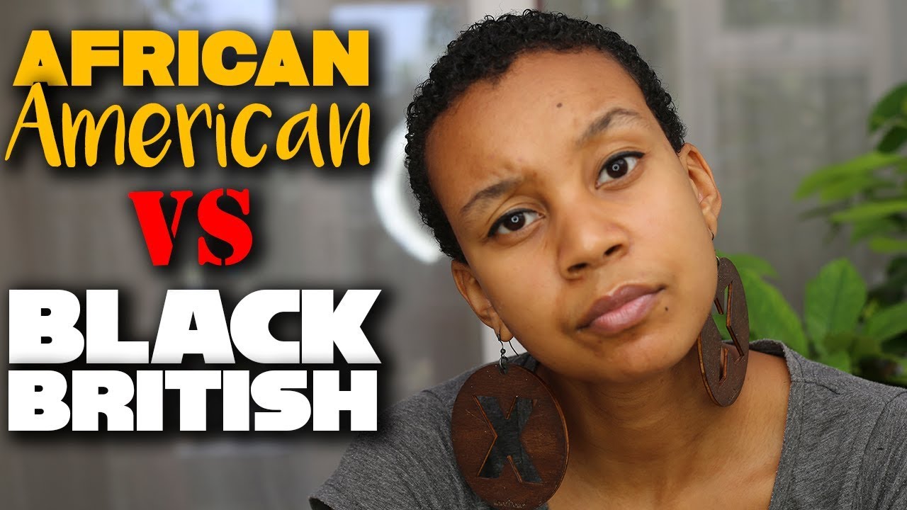 The Difference Between Black British and African American