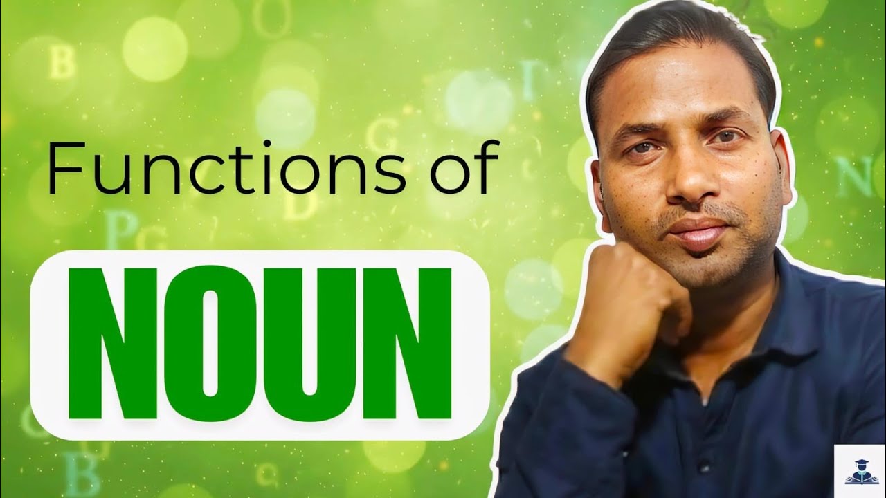FUNCTION OF NOUN (नाउन के काम)