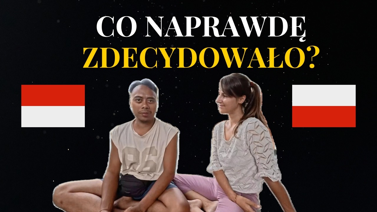 Polska czy Bali? Jak zdecydowaliśmy, gdzie zamieszkać?