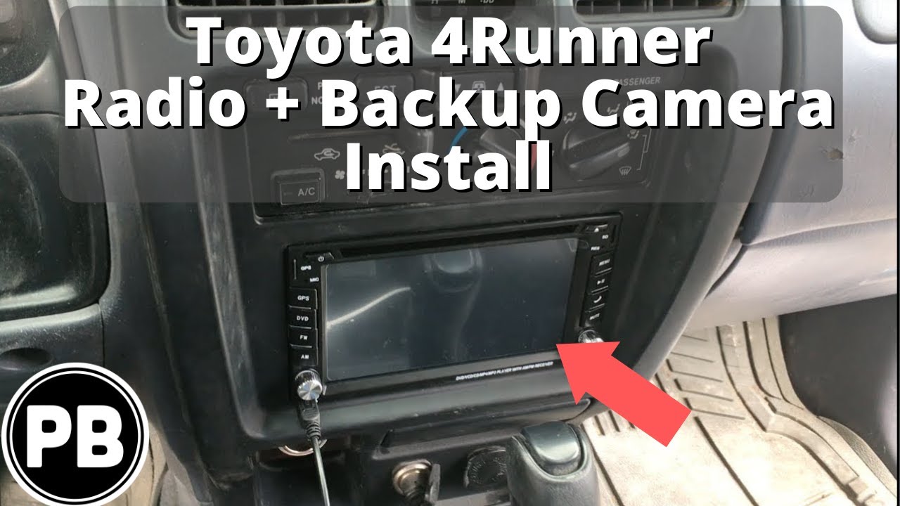 1996 - 2002 Toyota 4runner Stereo Install and Backup Camera