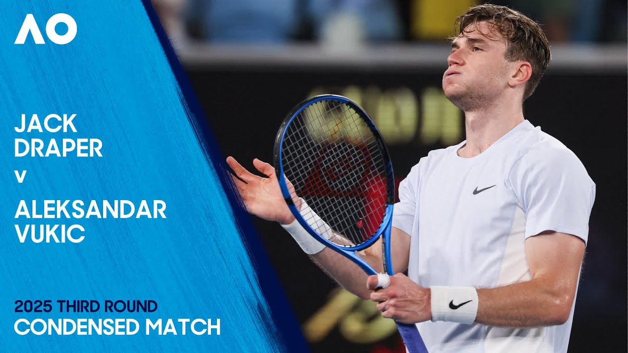 Jack Draper v Aleksandar Vukic Condensed Match | Australian Open 2025 Third Round