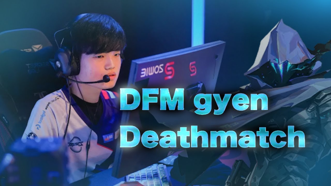 【APAC】DFM gyen Insane Deathmatch