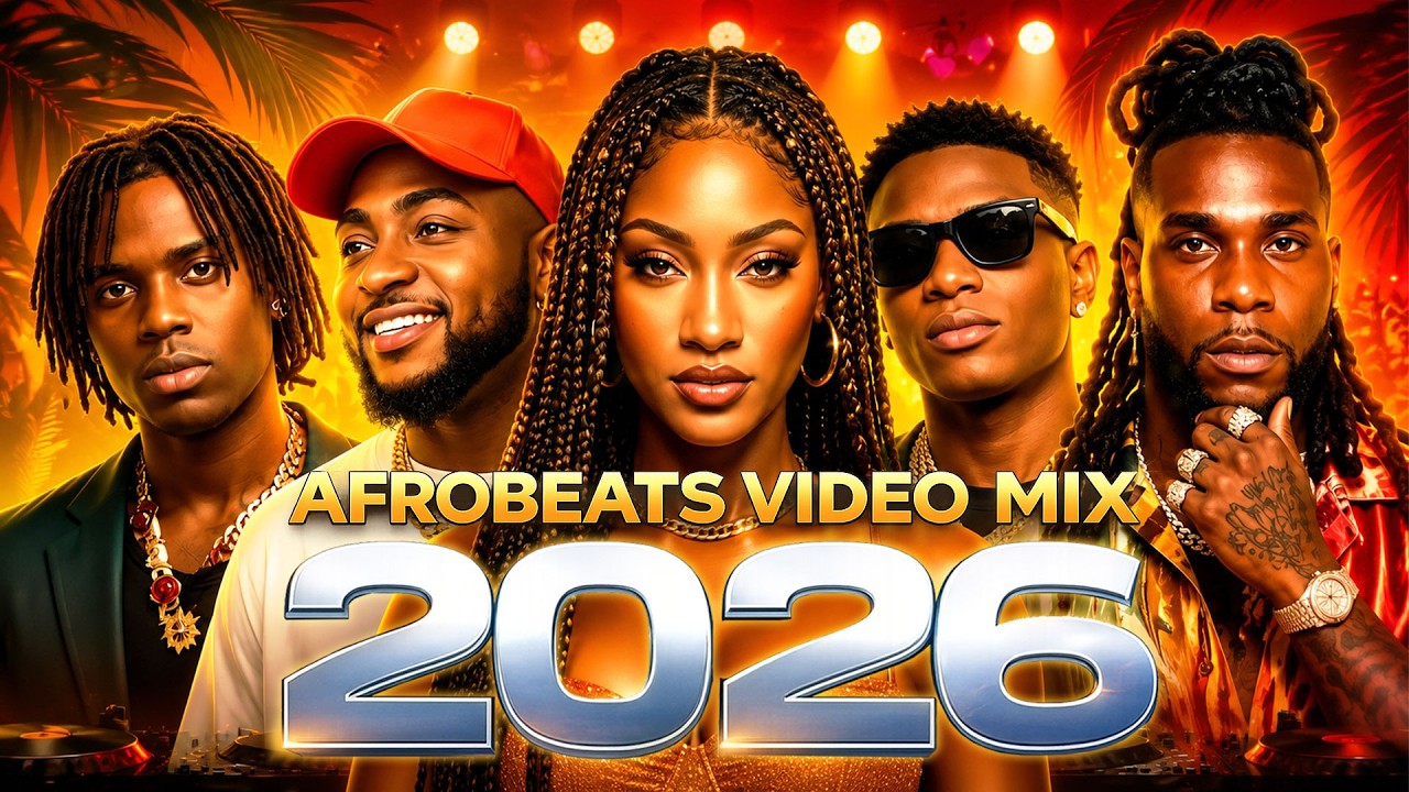 Top Afrobeat 2026 Mix | Ayra Starr, Burna Boy, Rema (Latest Hits)