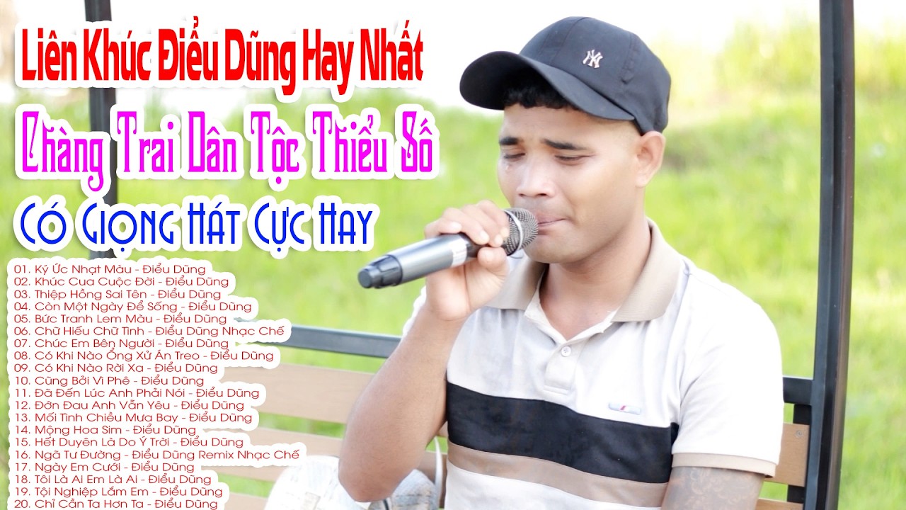 Điểu Dũng Chàng Trai Dân Tộc Thiểu Số Có Giọng Hát Cực Hay | LK Điểu Dũng Hay Nhất | Ký Ức Nhạt Màu