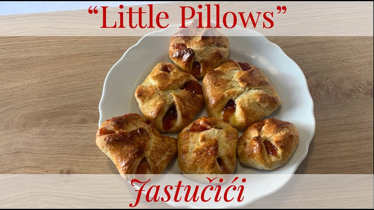 Pastries as Soft as a Pillow! Jastučići