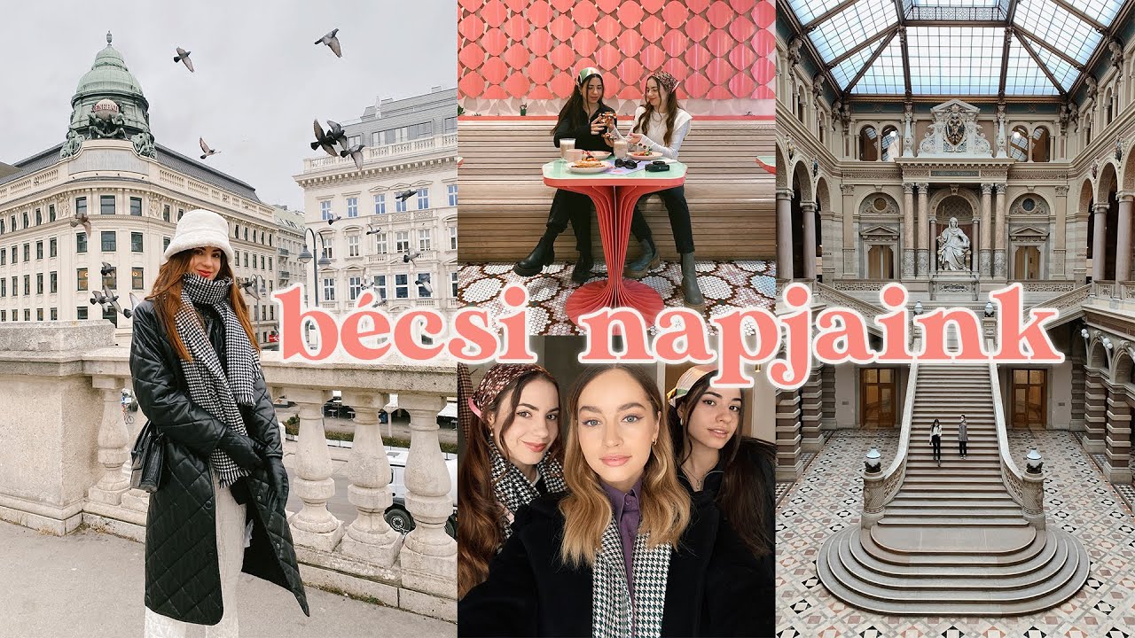 BÉCSI VLOG: kiruccanás a lányokkal, múzeumok, brunch és vintage shopping