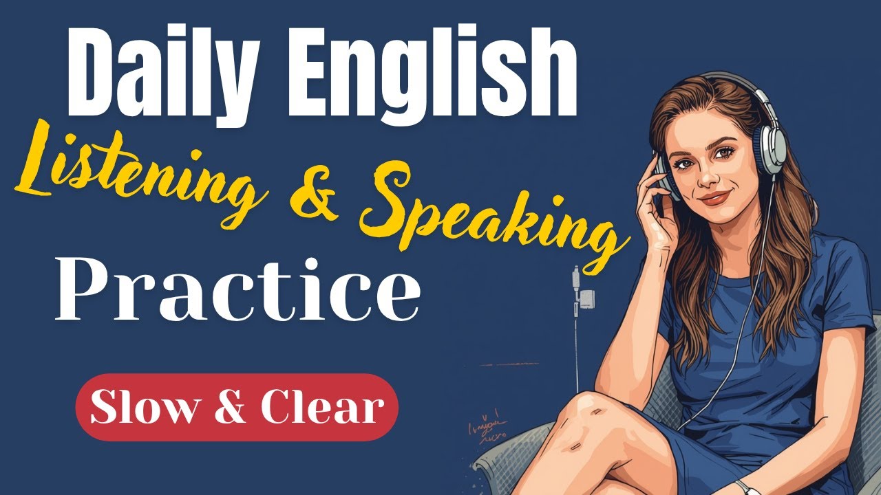 English Listening and Speaking Practice | Shadowing English Speaking Practice |Slow English |Podcast