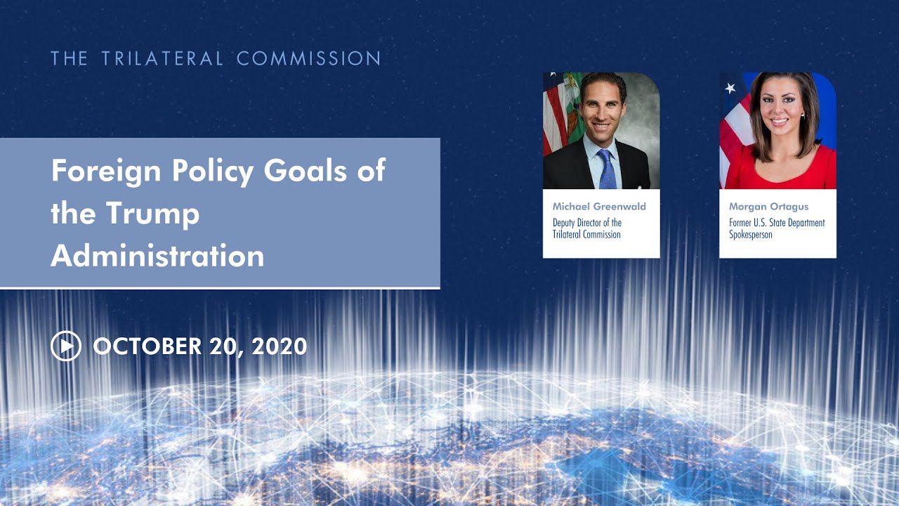 Foreign Policy Goals of the Trump Administration