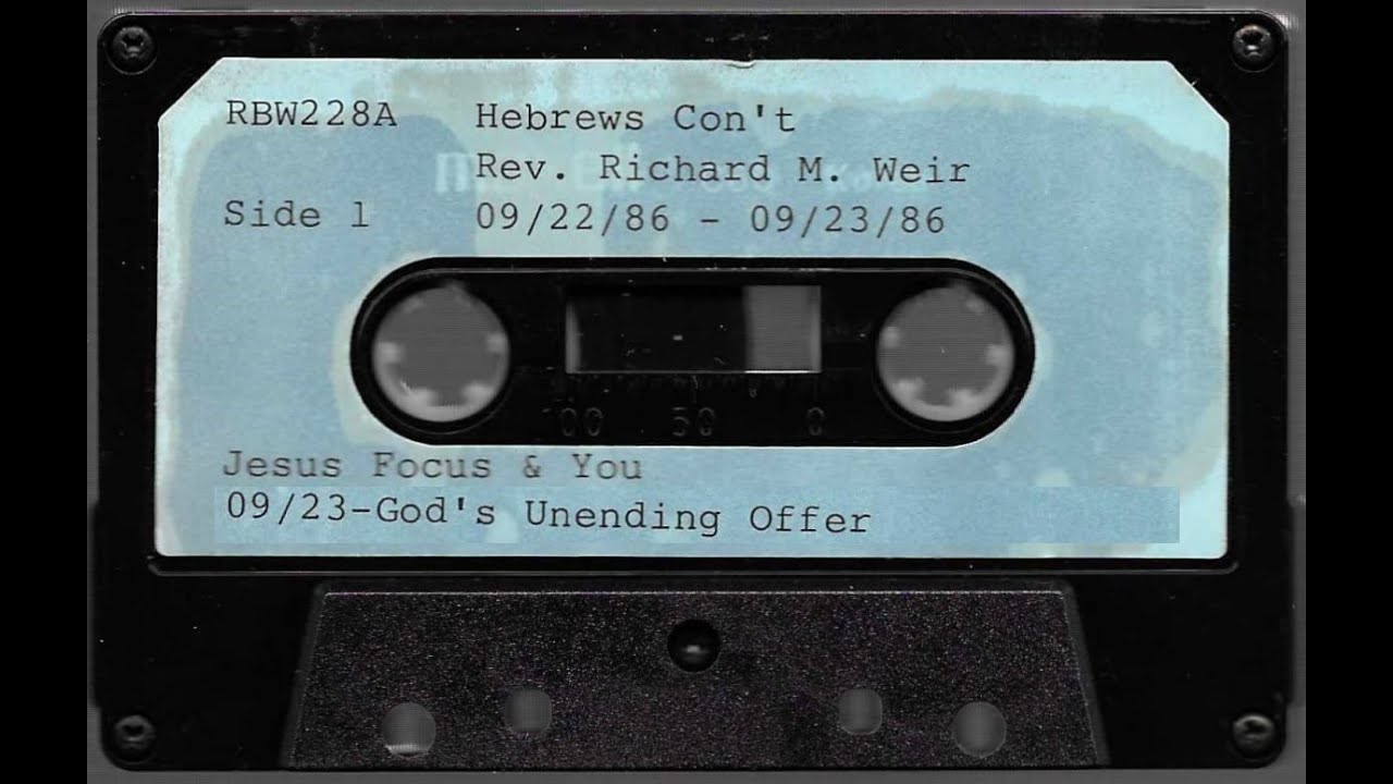 God's Unending Offer - Richard Weir