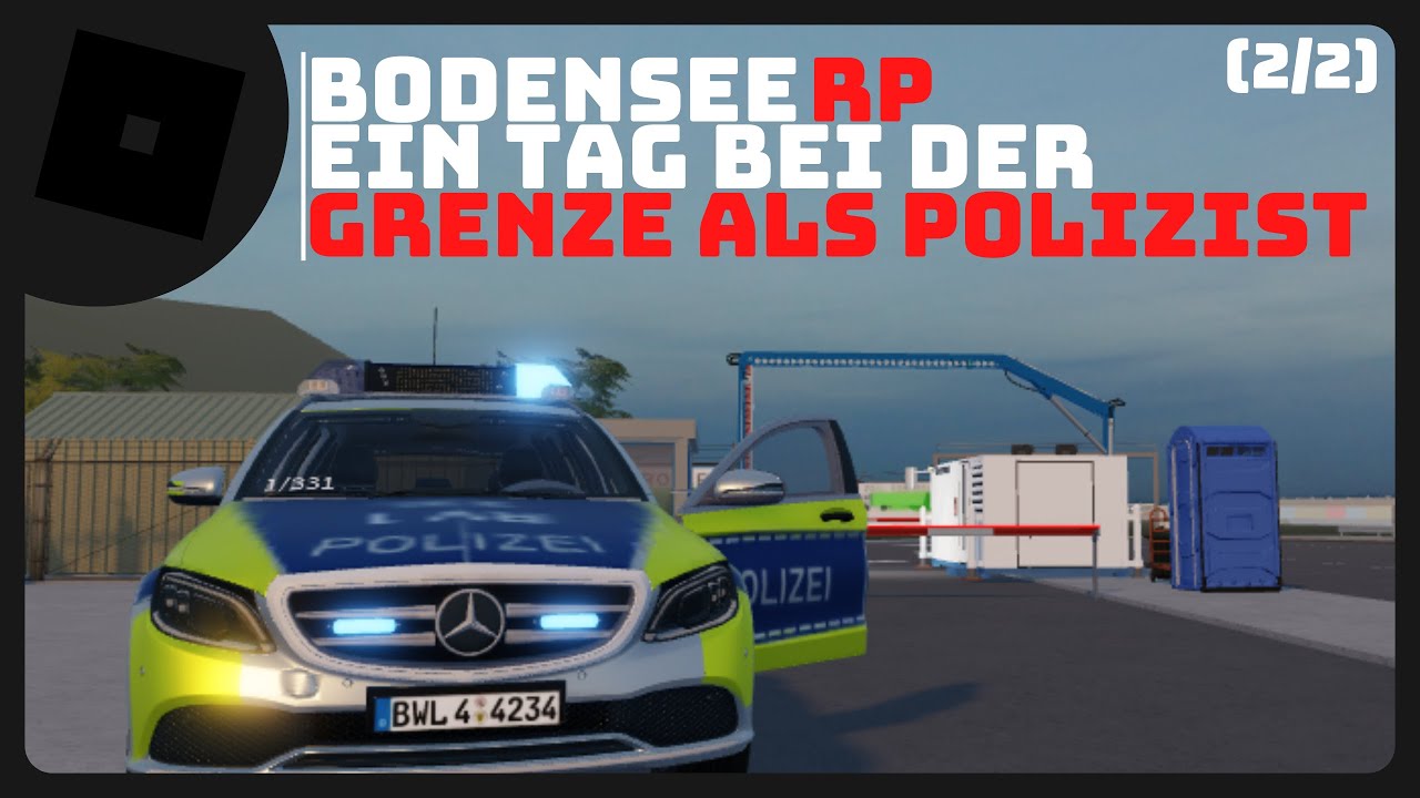 Roblox Bodensee RP | Ein Tag bei der Grenze als Polizist (2/2)