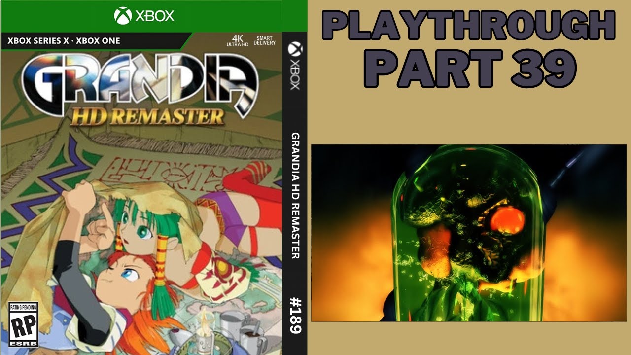 GRANDIA HD REMASTER |  PLAYTHROUGH PART 39 | XBOX SERIES X GAMEPLAY