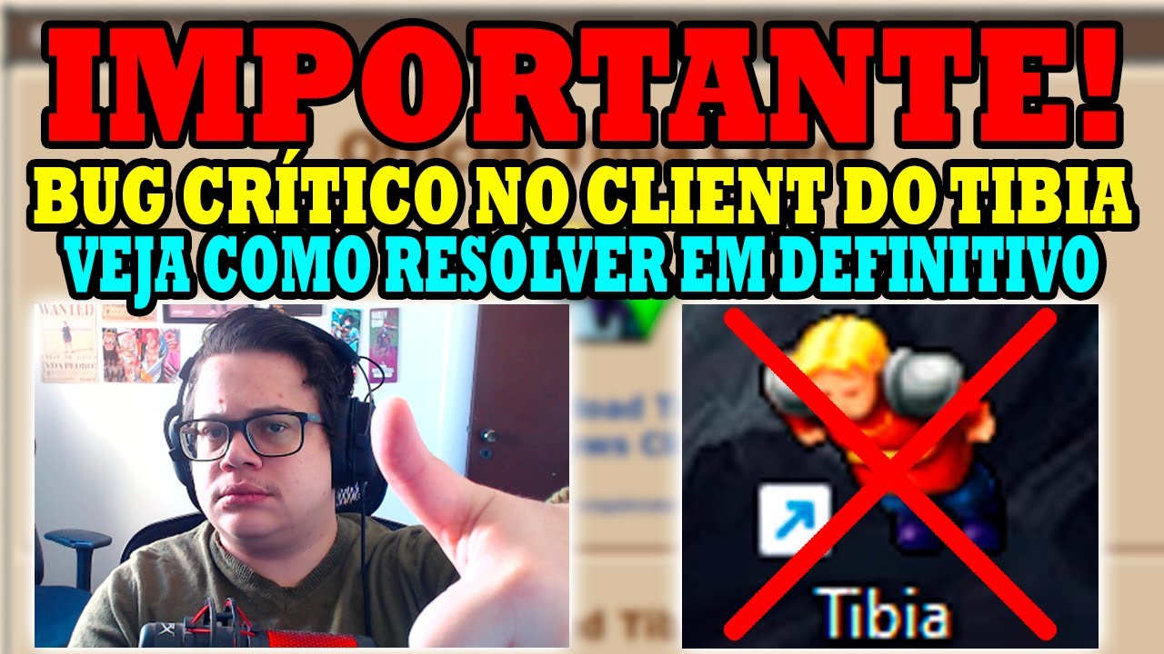 Tibia - IMPORTANTE, COMO RESOLVER BUG CRÍTICO DO CLIENT NA PRÁTICA!