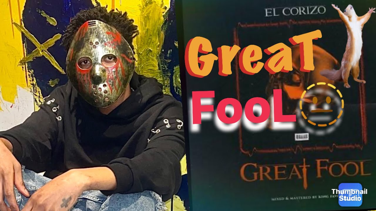 El Corizo - GREAT FOOL/ Album