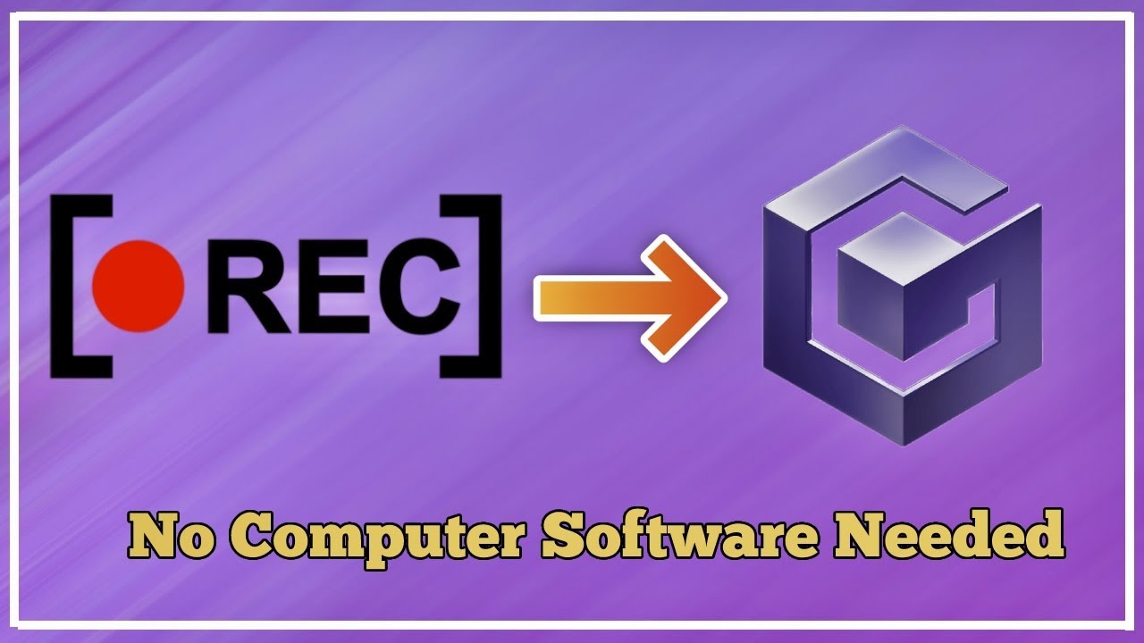 How to Record Gamecube Gameplay WITHOUT a Computer