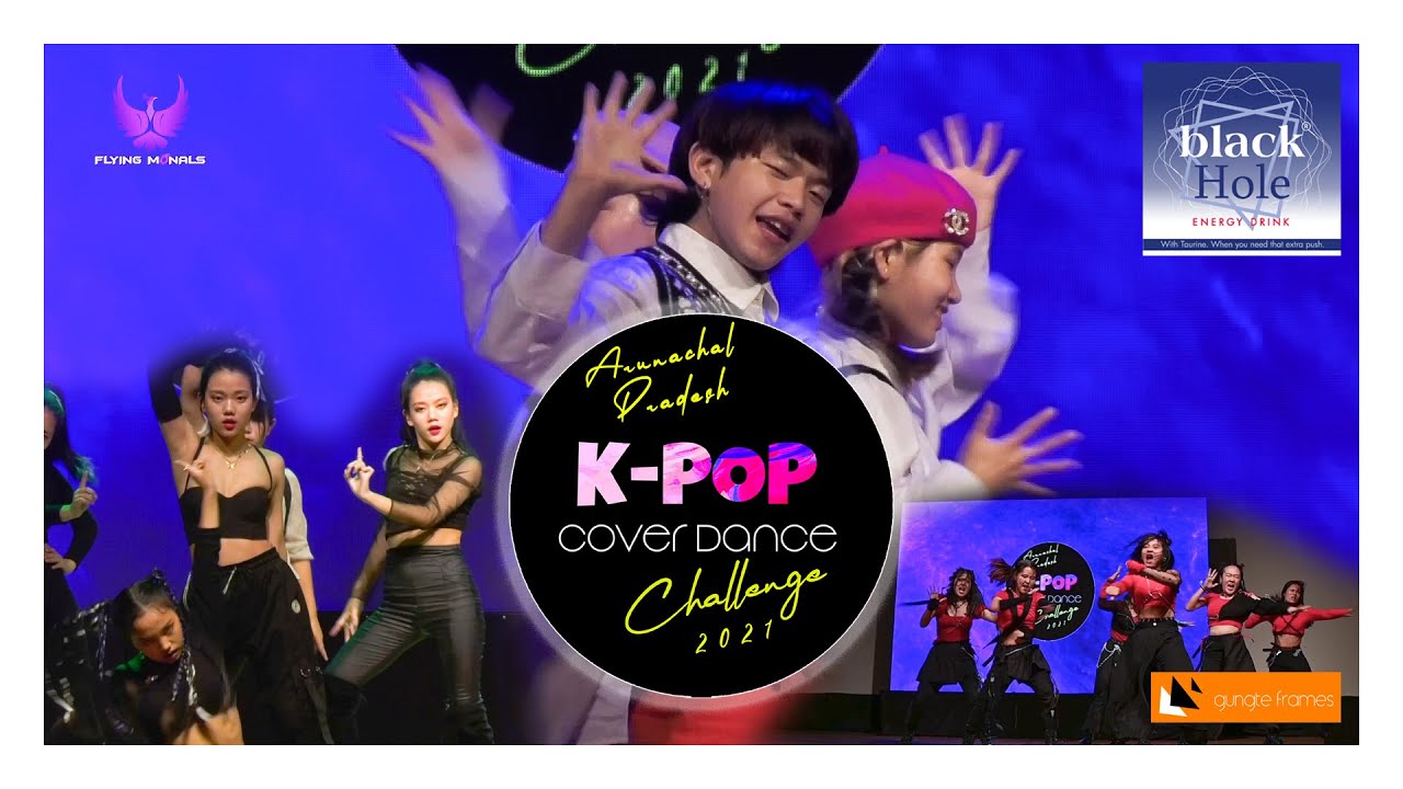 ARUNACHAL PRADESH K-POP COVER DANCE CHALLENGE 2021