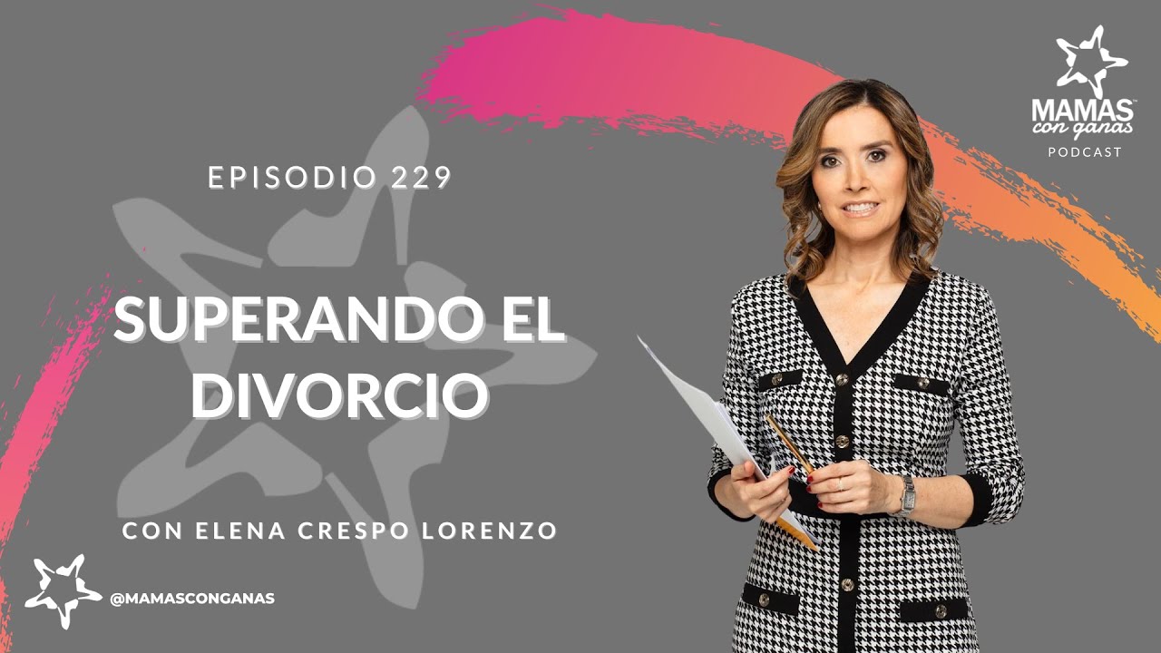 Cómo Superar un Divorcio: Elena Crespo Te Explica Estrategias Legales y de Vida