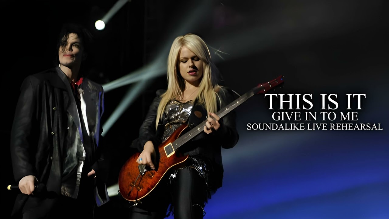 GIVE IN TO ME - This Is It - Soundalike Live Rehearsal - Michael Jackson