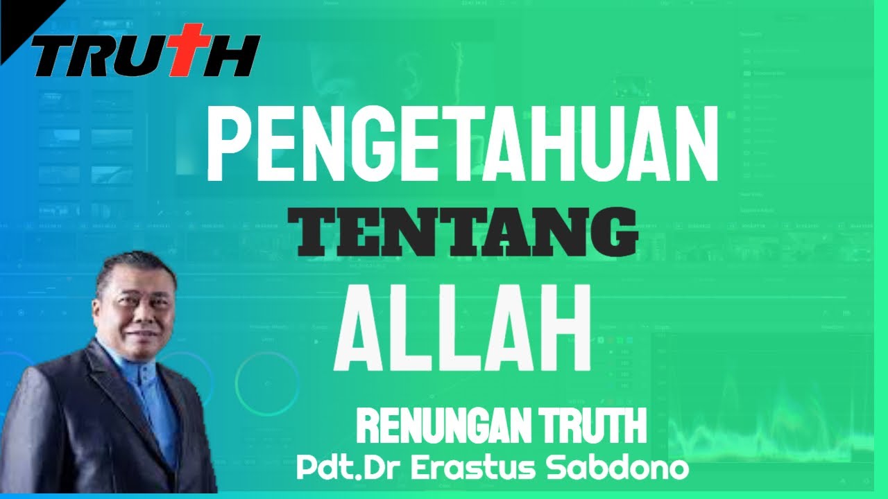 Pengetahuan Tentang Allah | Renungan Truth 17 Sept 2025