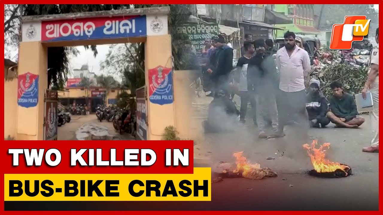 Bus-Bike Collision Claims Two Lives In Odisha&rsquo;s Athagarh