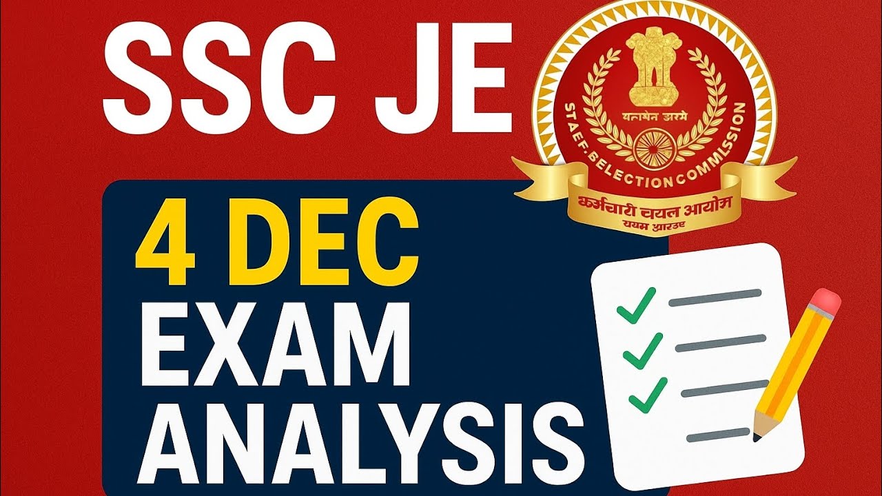 SSC JE 4 Dec Exam Analysis | Difficulty Level, Good Attempts, Expected Cutoff | Shift-wise Review