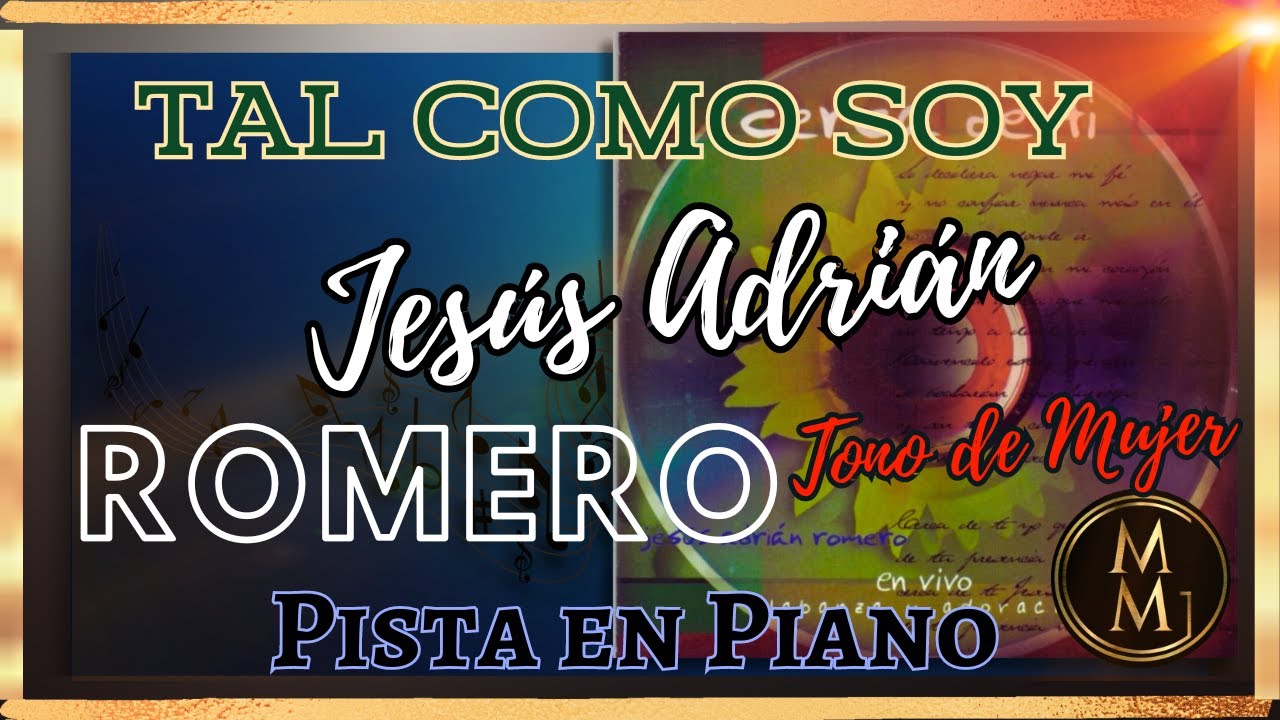 Tal como soy Jesús Adrián Romero Pista en Piano-Tono de Mujer Do