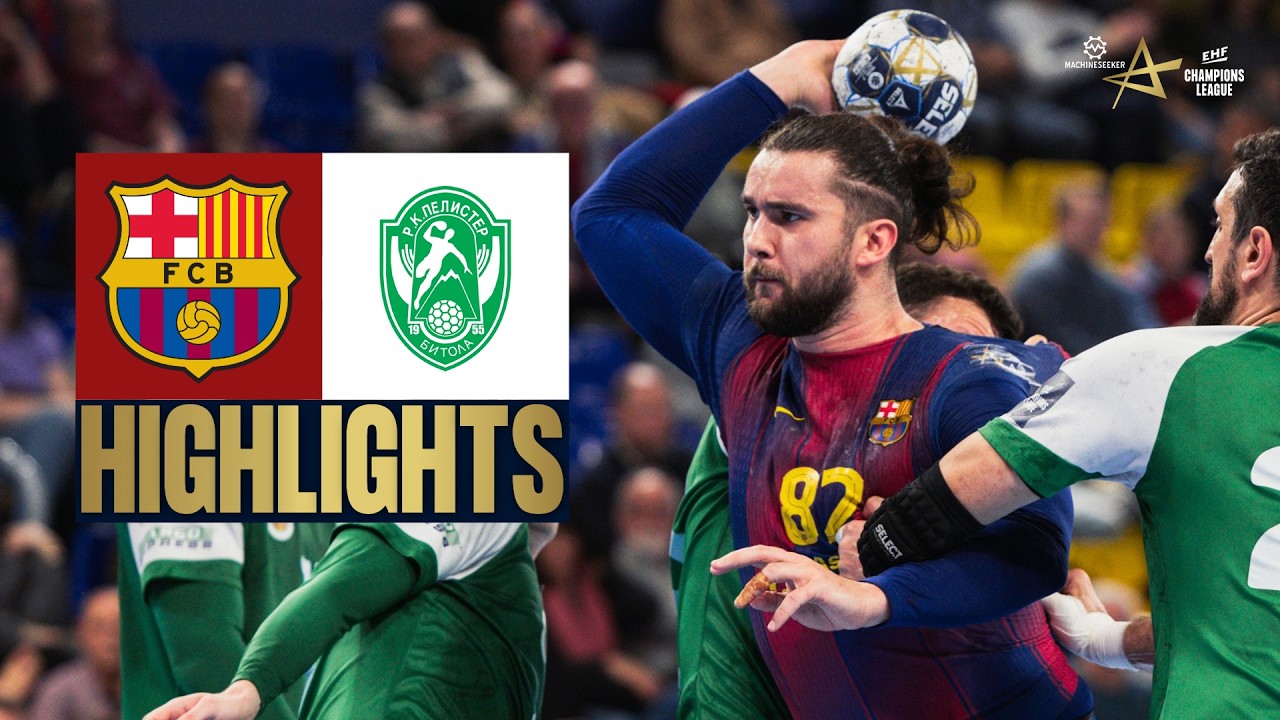 Barça 🆚 HC Eurofarm Pelister | HIGHLIGHTS | Machineseeker EHF Champions League 2025/26