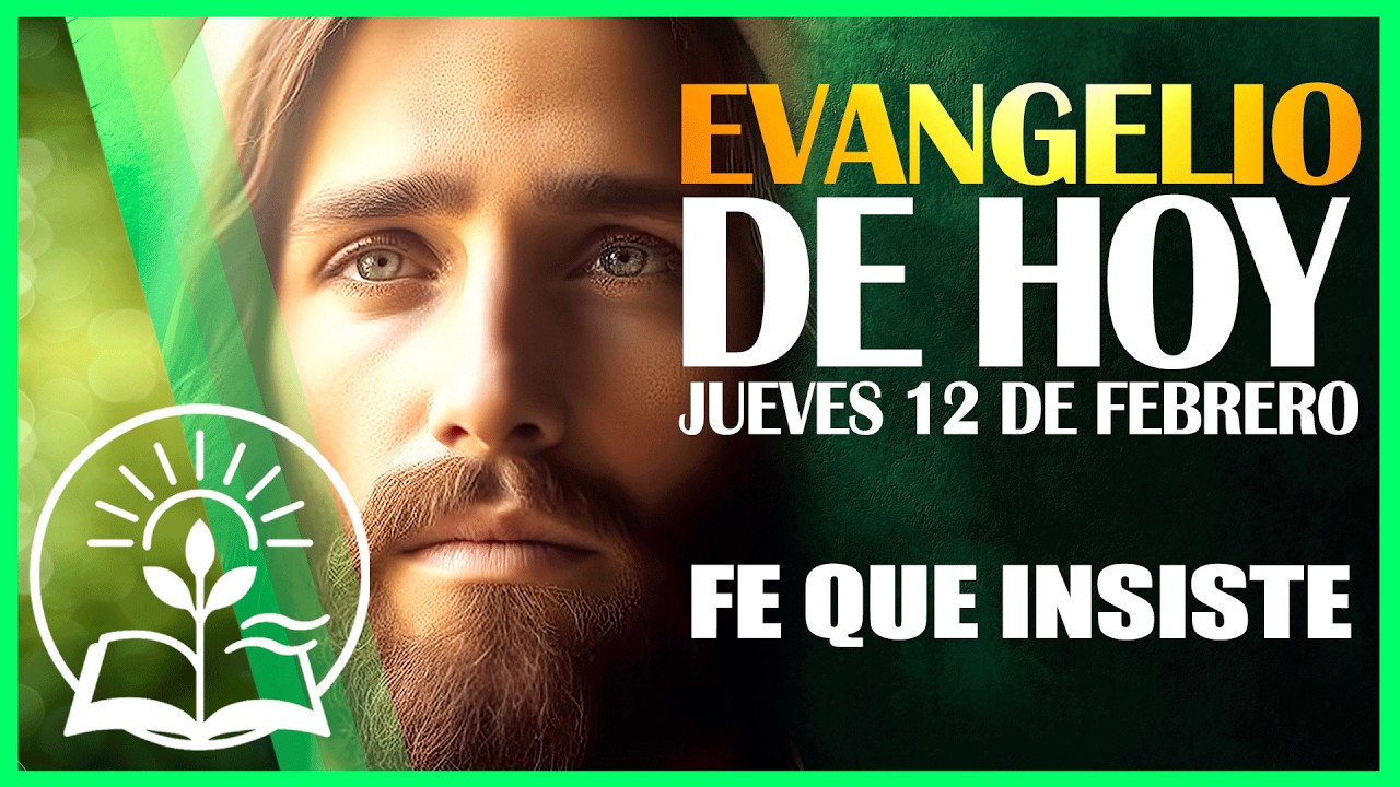 Evangelio de HOY | Jueves 12 de febrero | Marcos 7, 24-30 | Lectura y Reflexión Católica