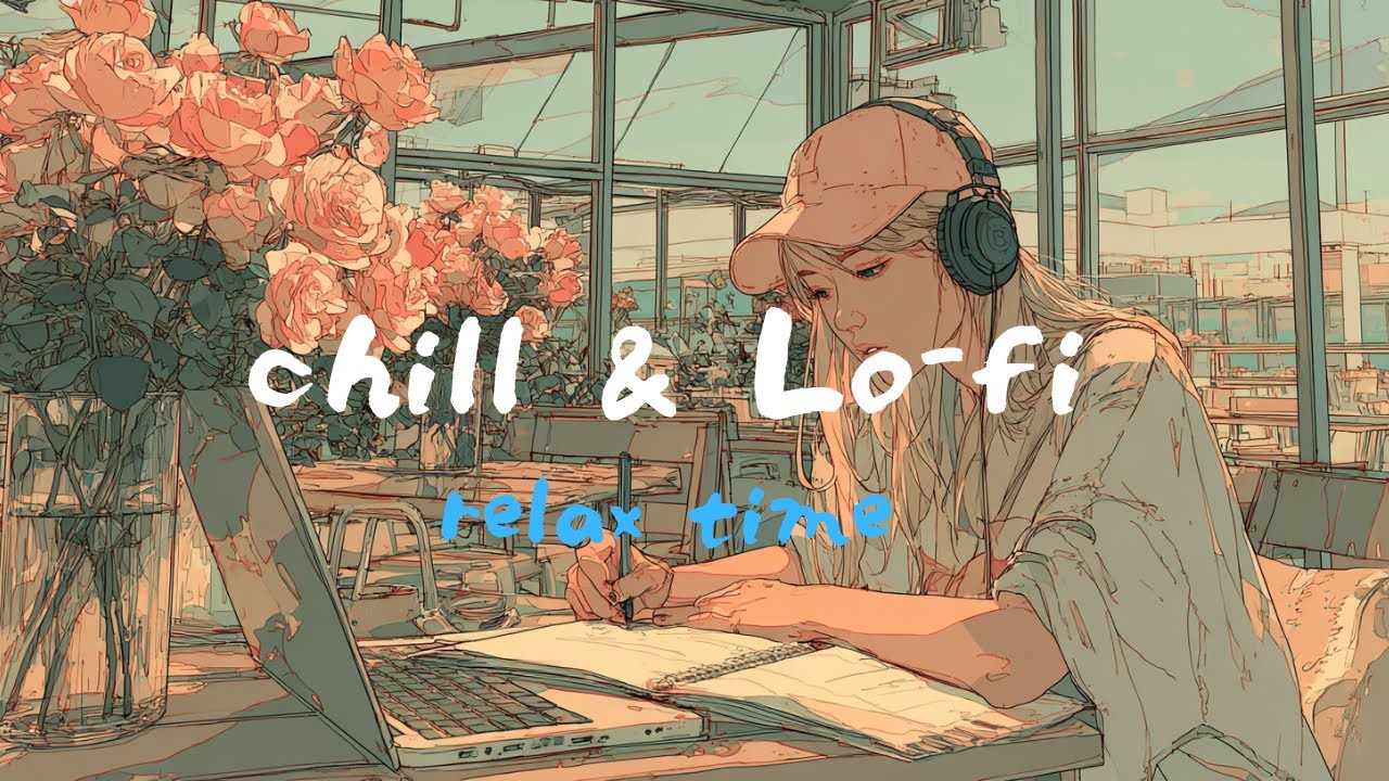 relaxing chill & Lofi Chillwave dreaming music【 勉強・作業用・Work・ BGM】　Playlist